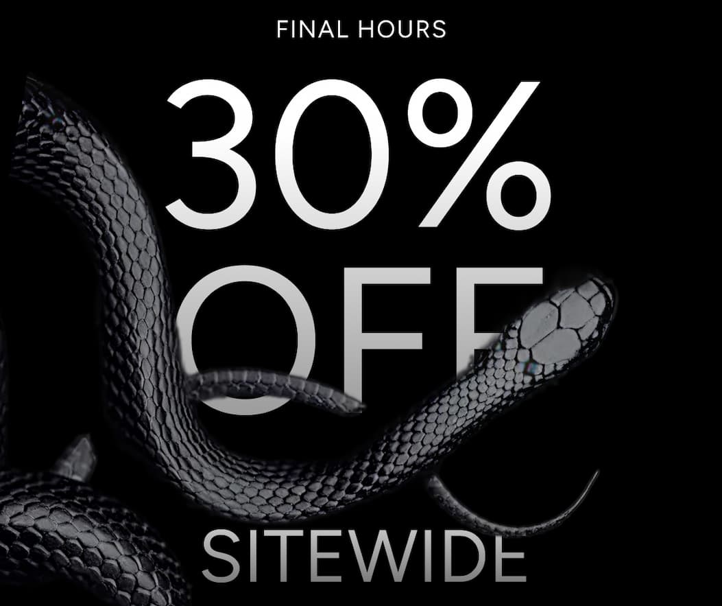 Final Hours - 30% off Sitewide