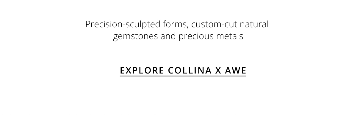 Explore Collina X Awe