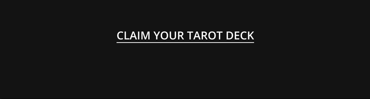 Claim your Tarot Deck