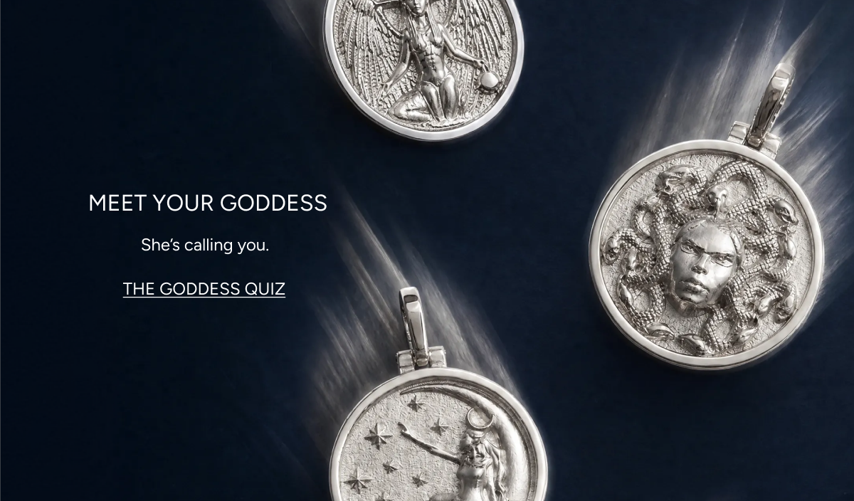Meet Your Goddess