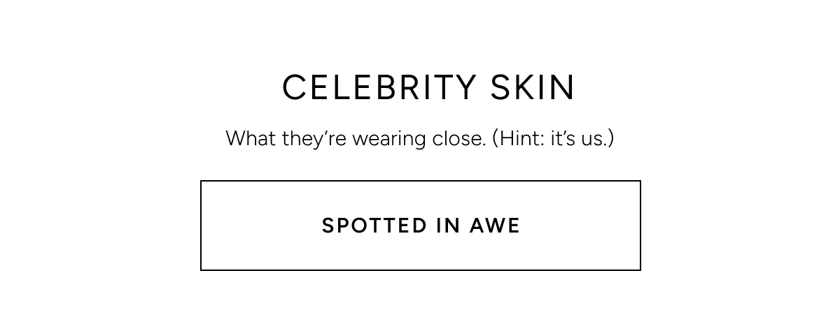 Spotted in Awe