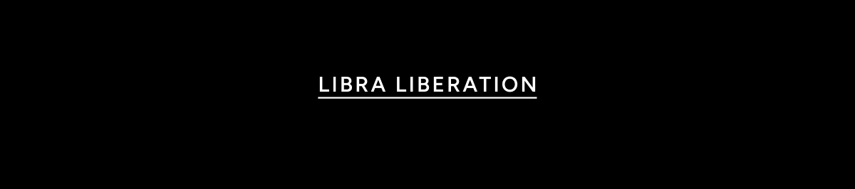 Libra Liberation