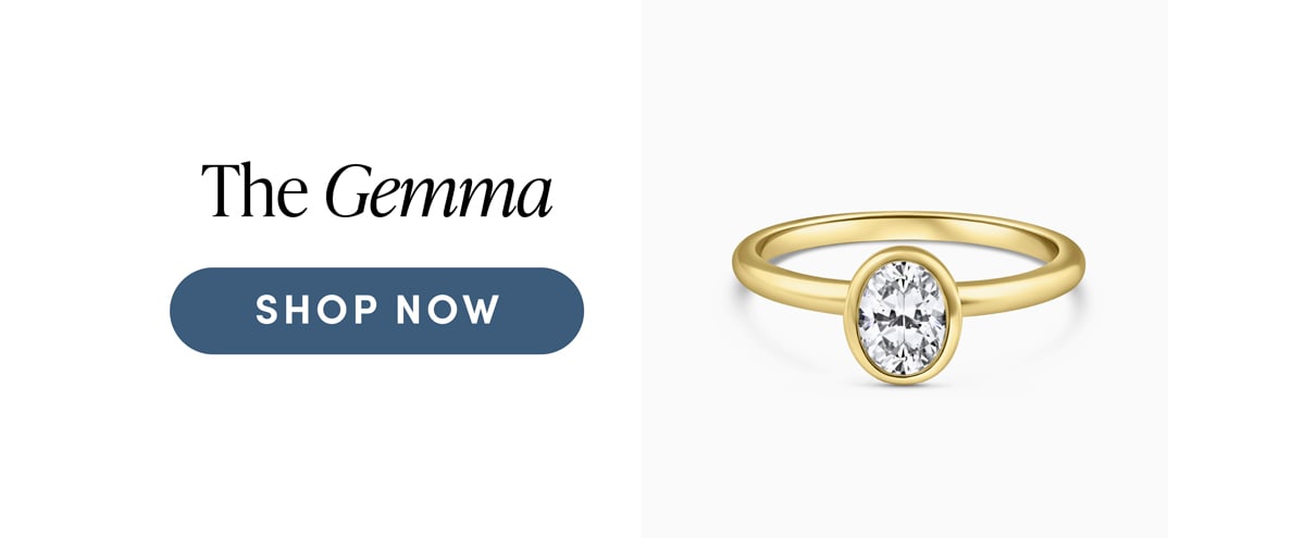 The Gemma. Shop Now.