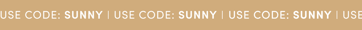 Use Code: SUNNY Use Code: SUNNY Use Code: SUNNY