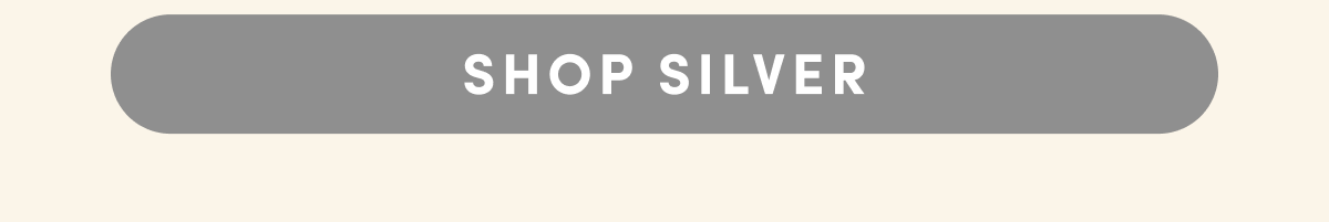 SHOP SILVER