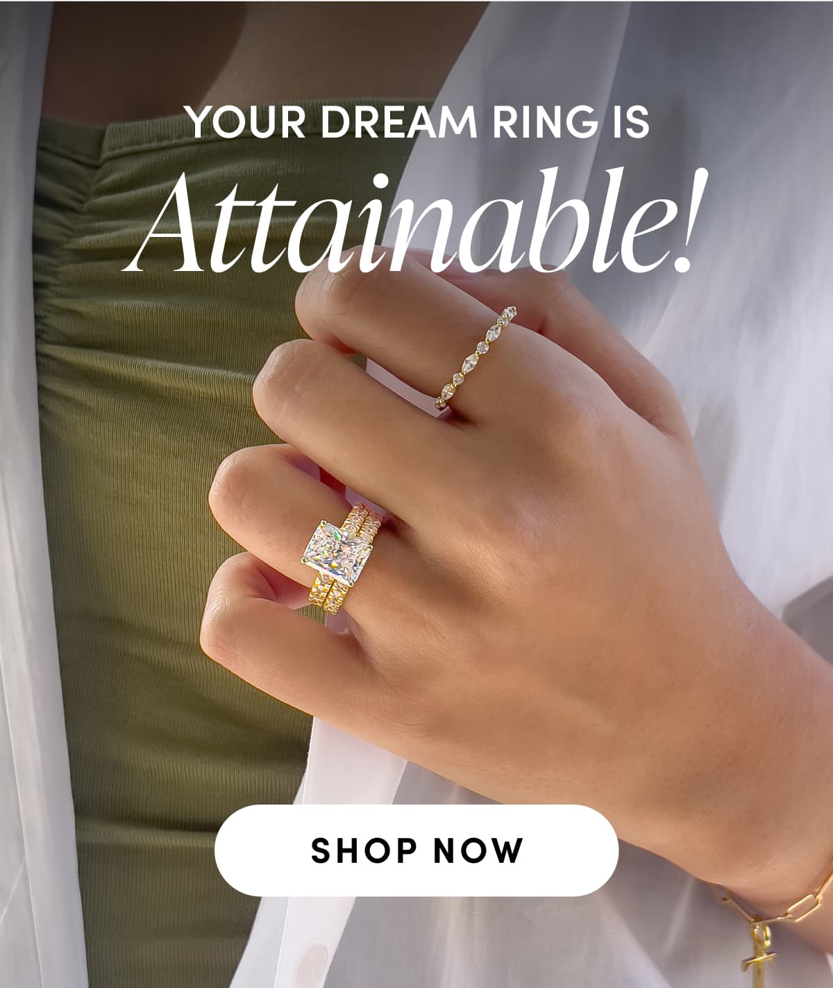 Your dream ring is attainable! Shop now. 