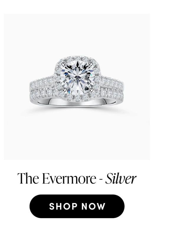 The Evermore - Silver. Shop Now.