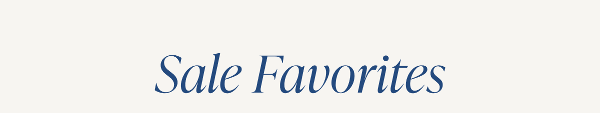 SALE FAVORITES