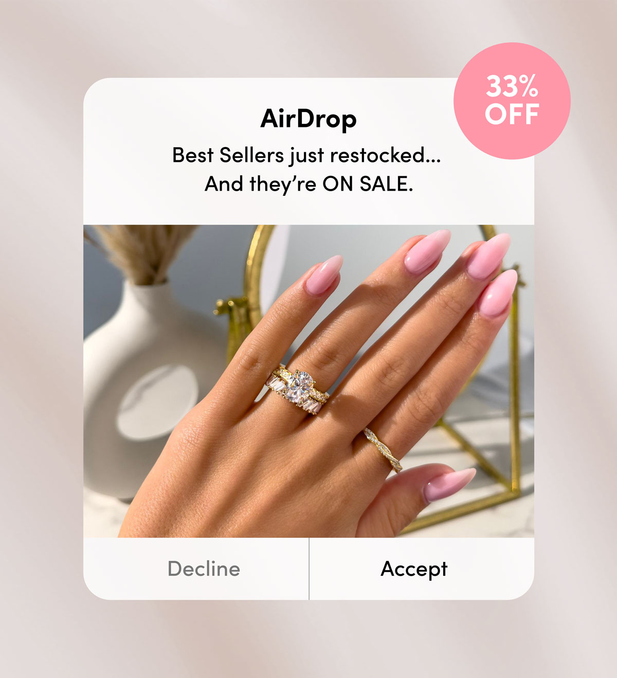 AirDrop: Best Sellers just restocked... And they're ON SALE for  33% OFF. Decline or Accept.