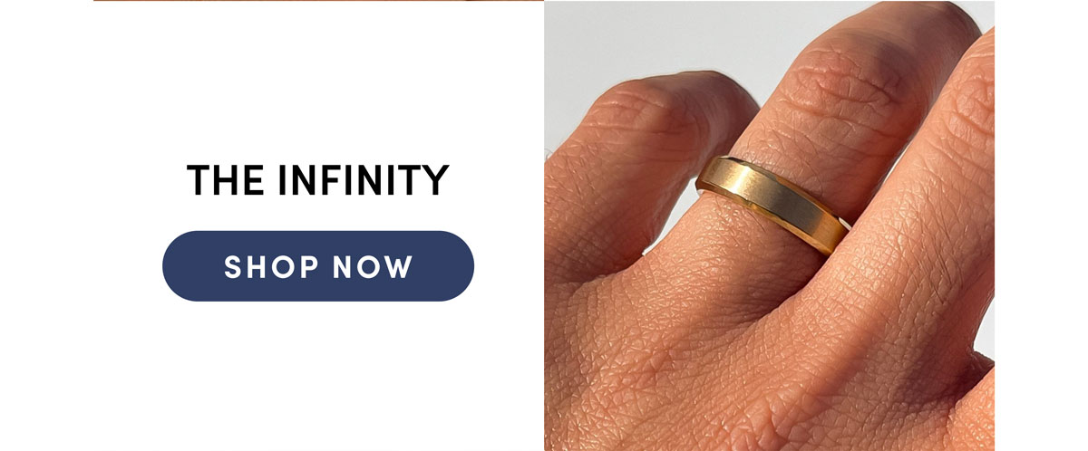 The Infinity. Shop Now.