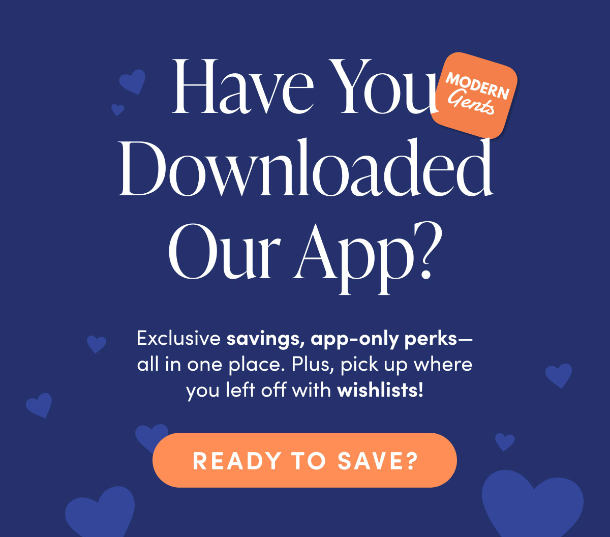 Have You Downloaded Our App? Exclusive savings, app-only perks, and a smoother shopping experience—all in one place. Ready to Save?