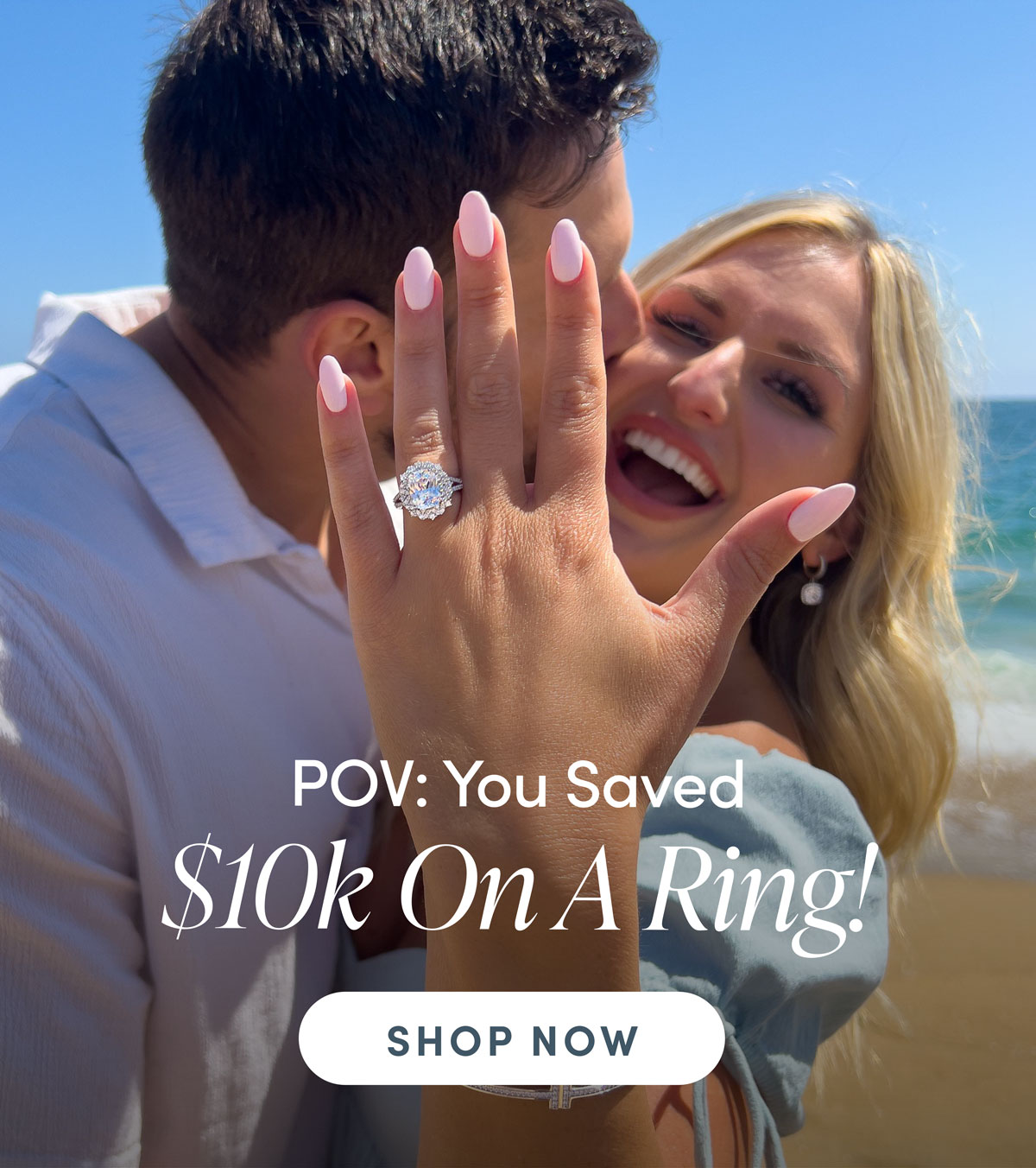 POV: You Save $10k On A Ring! Shop Now. 