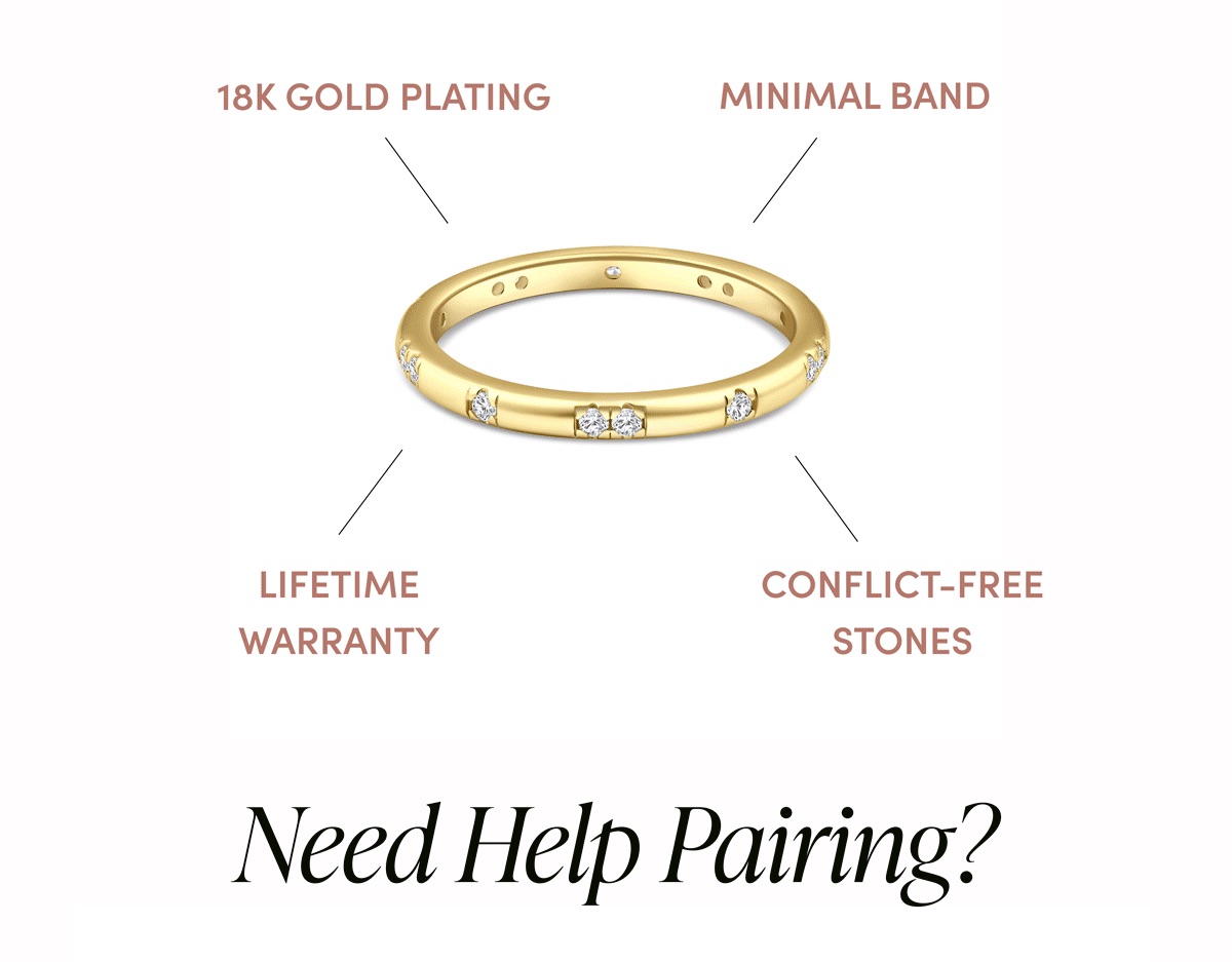 18k Gold Plating, Minimal Band, Lifetime Warranty, Conflict-Free Stones.