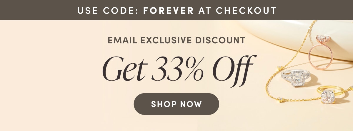 Use Code: FOREVER At Checkout.Email Exclusive Discount. Get 33% Off. Shop The Sale.