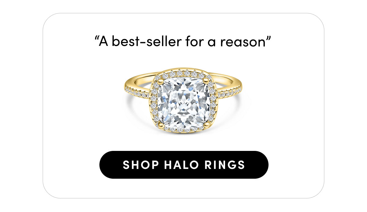 A best-seller for a reason. Shop halo rings.