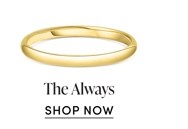 The Always SHOP NOW