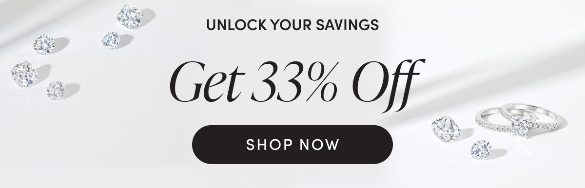Unlock your savings - Get 33% Off | SHOP NOW