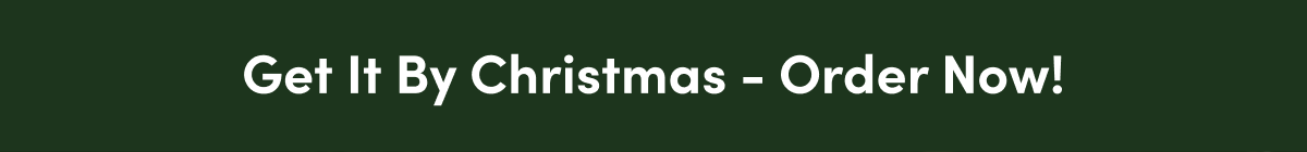 Get it by Christmas - Order now!
