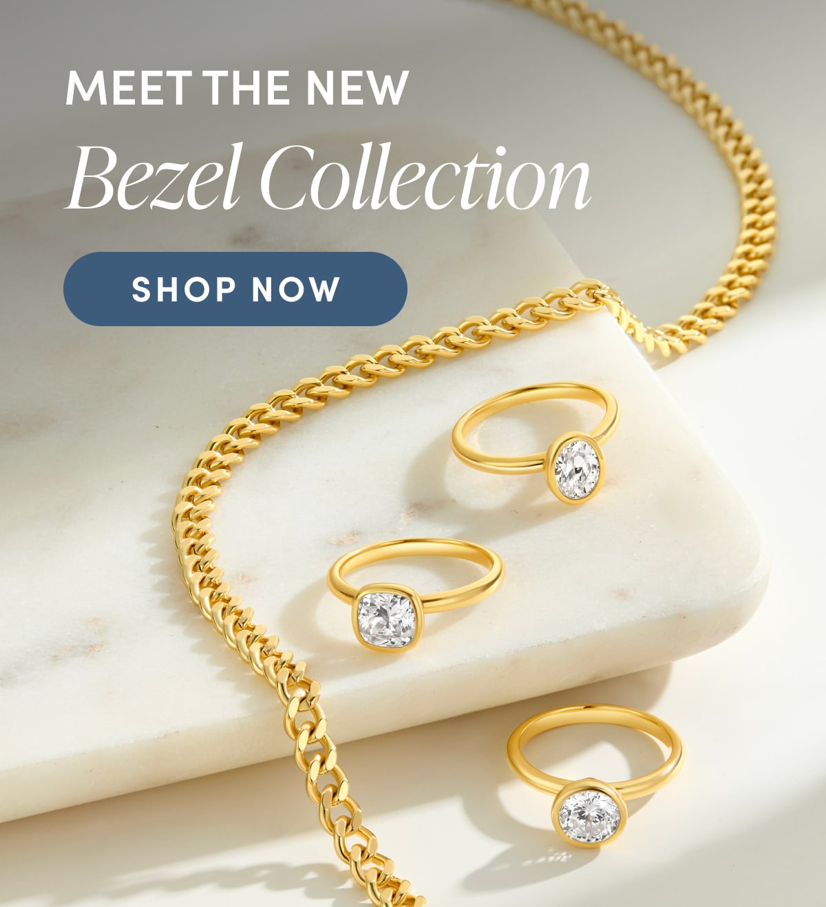Meet The New Bezel Collection. Shop Now.