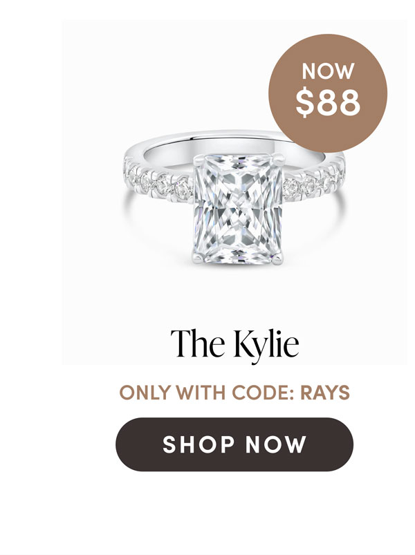 The Kylie. Now $88. Only With Code: RAYS.Shop Now.