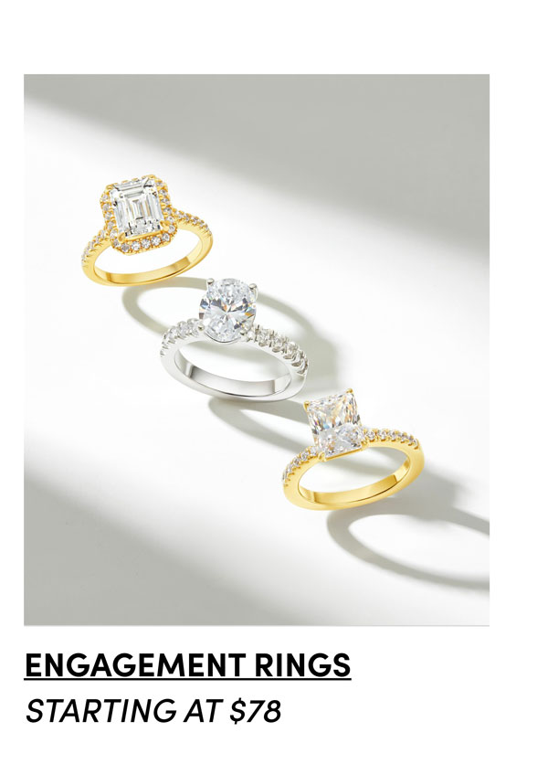Engagement Rings. Starting at $78