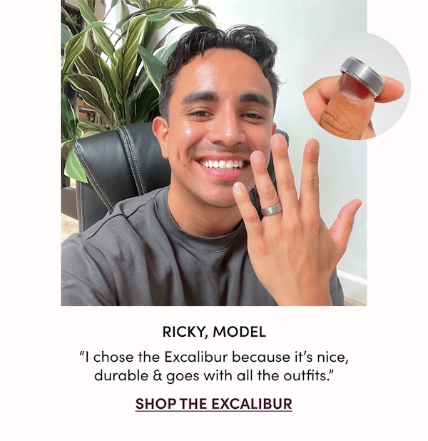 Ricky, Model. "I chose the Excalibur because it's nice, durable & goes with all the outfits."