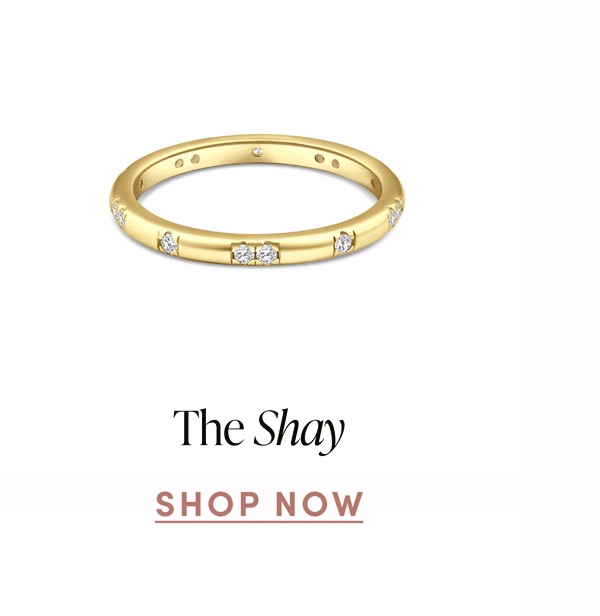 The Shay. Shop Now.