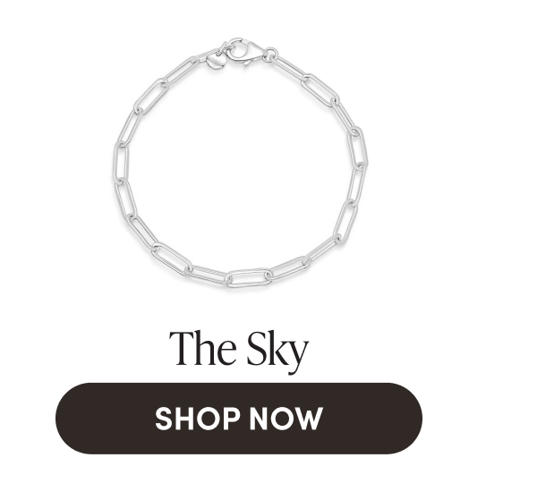 The Sky | SHOP NOW