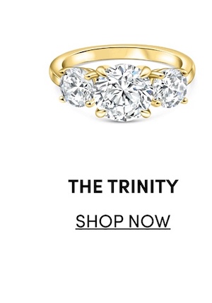 The Trinity. Shop Now.