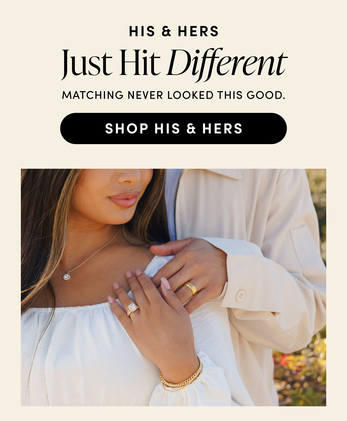 His & Hers Just Hit Different. Matching never looked this good. Shop His & Hers.