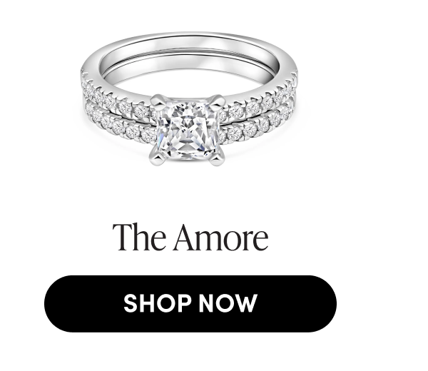 The Amore | SHOP NOW