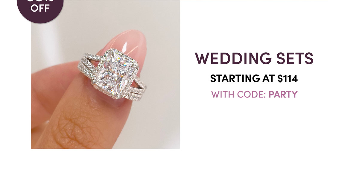 35% Off Wedding Sets. Starting At $56 With Code: Party.