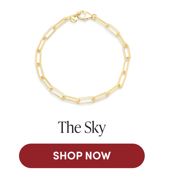 The Sky | SHOP NOW