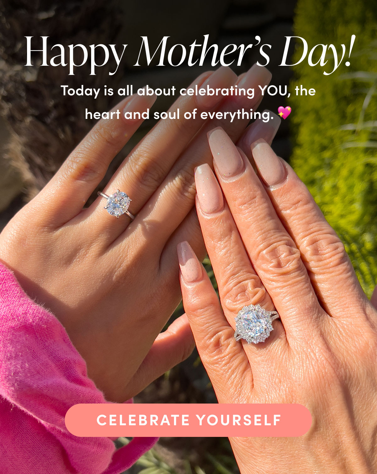 Happy Mother's Day! Today is all about celebrating YOU, the heart and soul of everything.