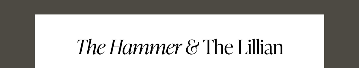 The Hammer & The Lillian