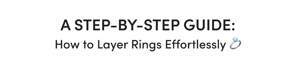 How to Layer Rings Effortlessly