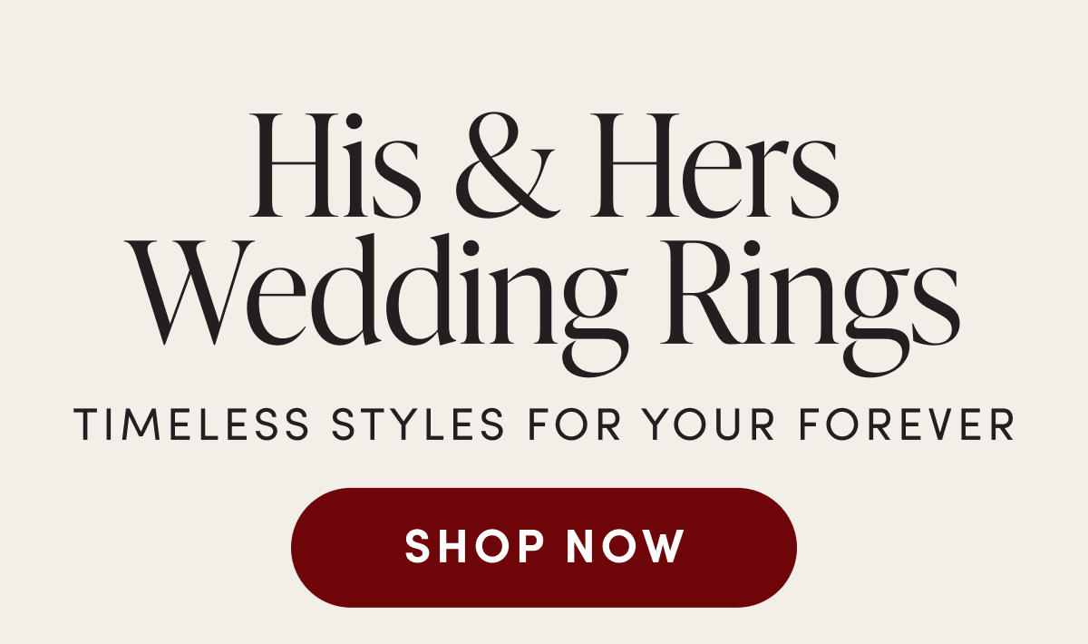 His & Hers Wedding Rings | SHOP NOW