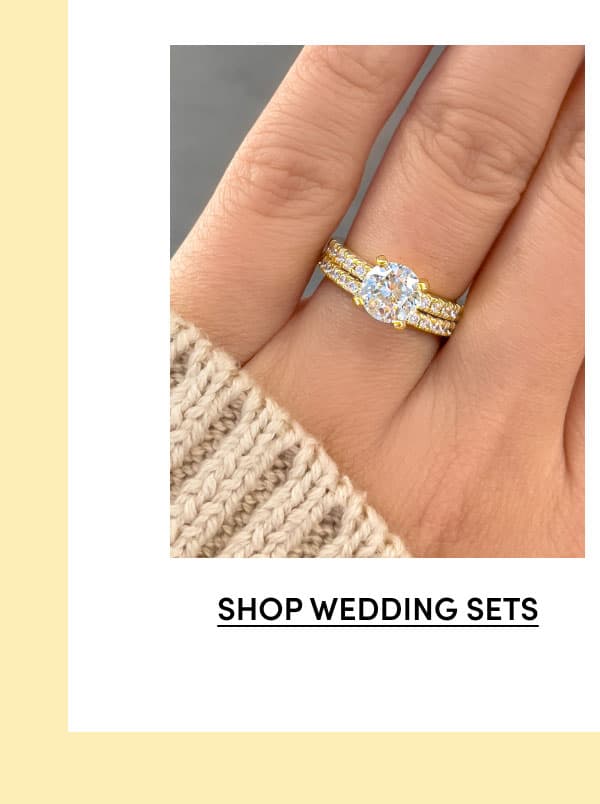 Shop Wedding Sets.