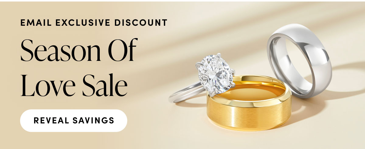 Email Exclusive Discount. Season Of Love Sale. Reveal Savings. 