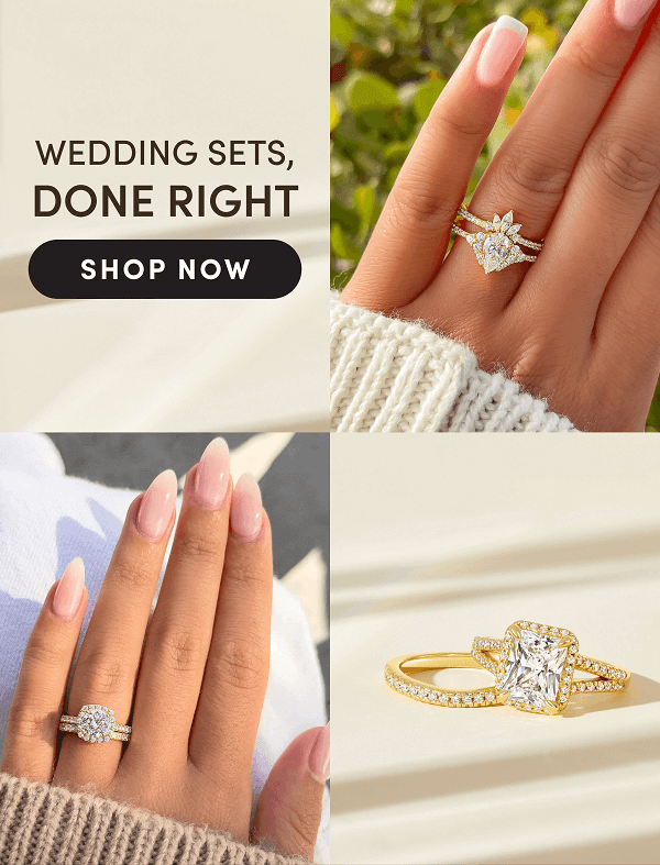 Wedding Sets, done right | SHOP NOW