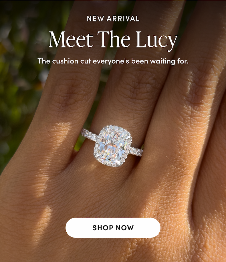 NEW ARRIVAL | Meet The Lucy | The cushion cut everyone's been waiting for. 