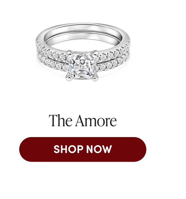 The Amore | SHOP NOW
