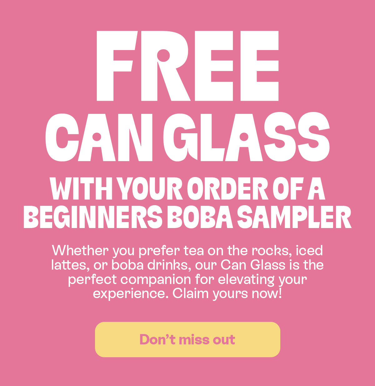 with your order of a Beginners Boba Sampler