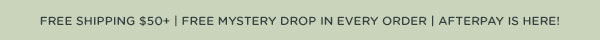 Free Mystery Drop In Every Order | Free Shipping $50+
