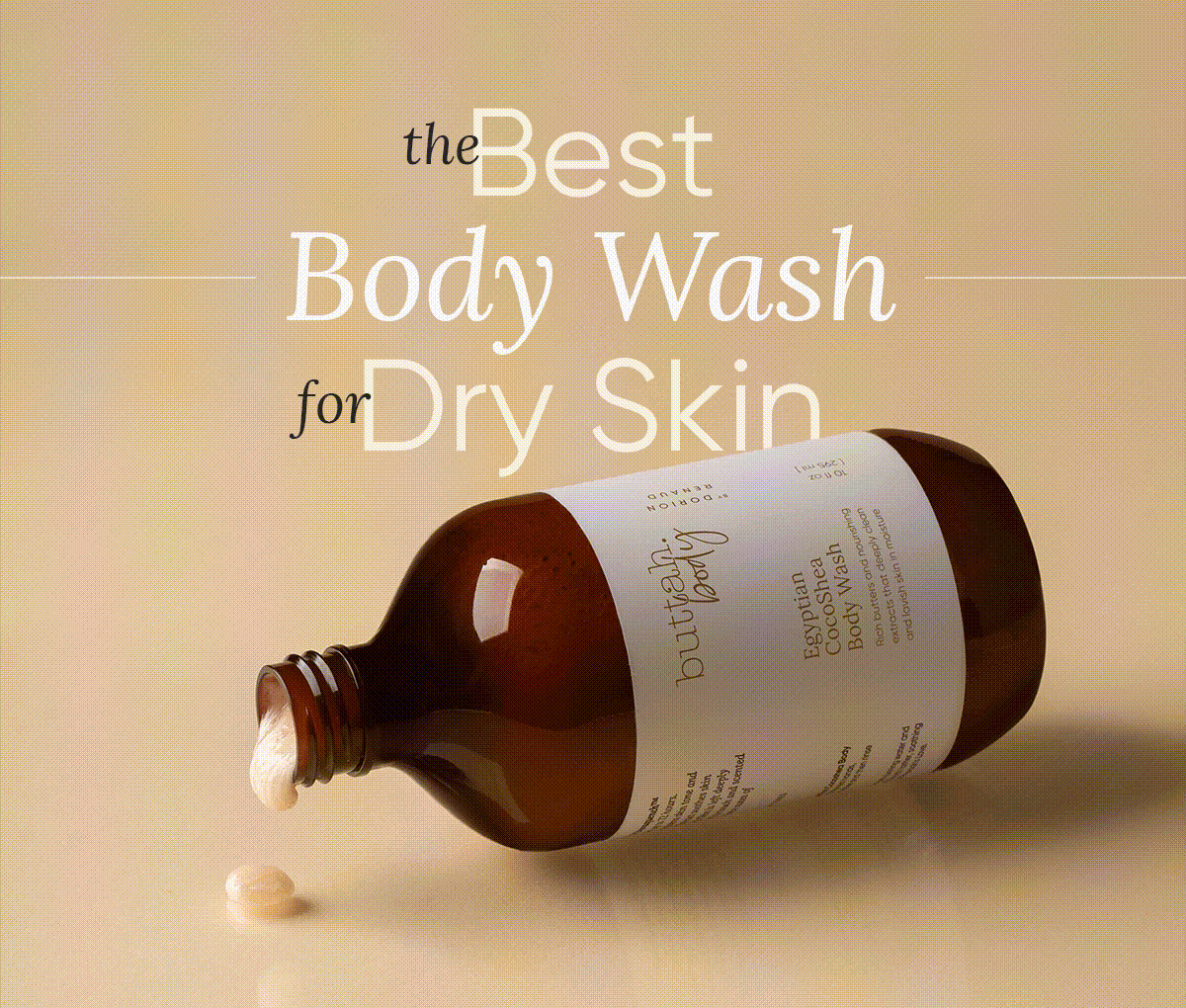 Meet The Best Body Wash For Dry Skin! Buttah Skin