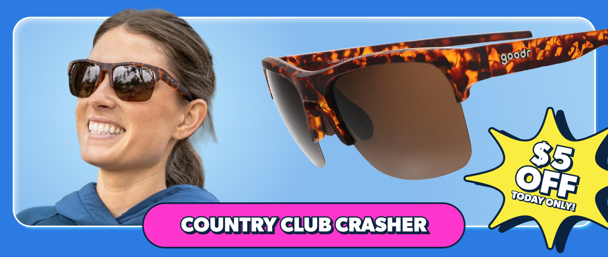 Country Club Crasher ($5 off)