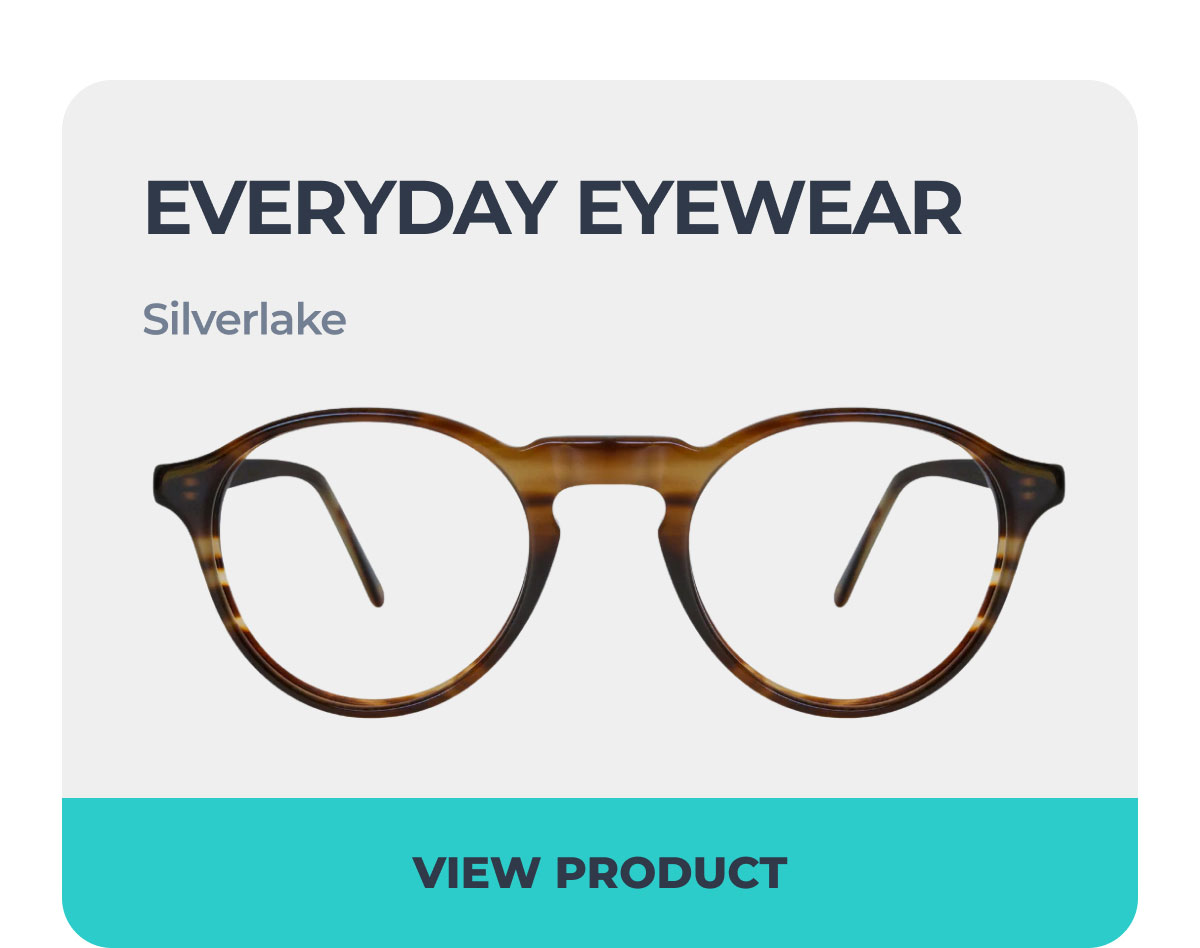Everyday Eyewear | Silverlake