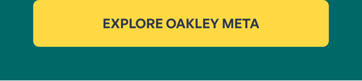 Explore Oakley Meta