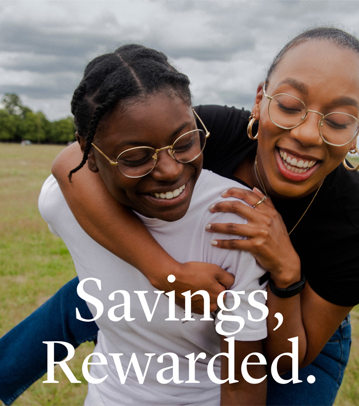 Savings, Rewarded.