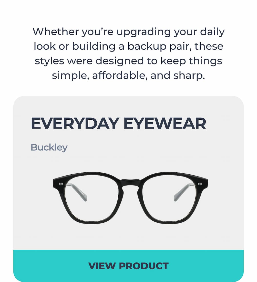 Everyday Eyewear | Buckley